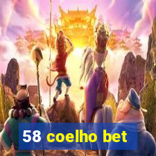 58 coelho bet